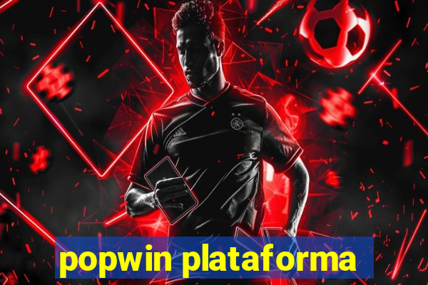 popwin plataforma